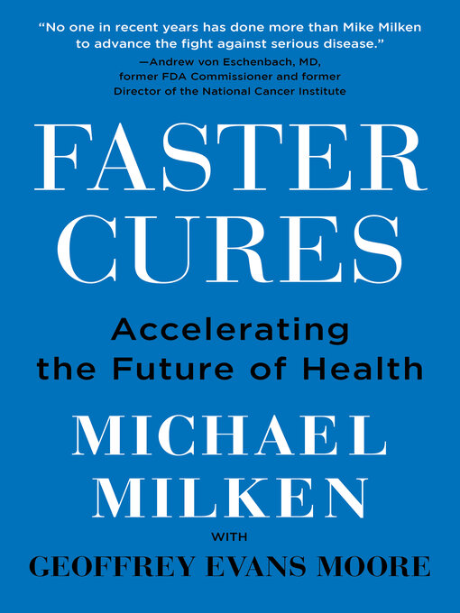 Title details for Faster Cures by Michael Milken - Available